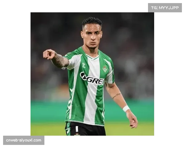 安东尼梅开二度救主 贝蒂斯顽强逼平黄潜收获宝贵积分